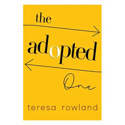 "Adopted One" - "" ("Rowland Teresa")(Paperback / softback)