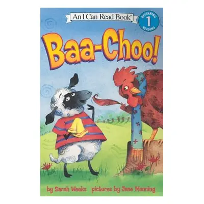 "Baa-Choo!" - "" ("Weeks Sarah")(Paperback)