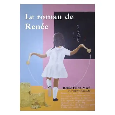 "Le roman de Rene" - "" ("Fillon-Mac Rene")(Paperback)