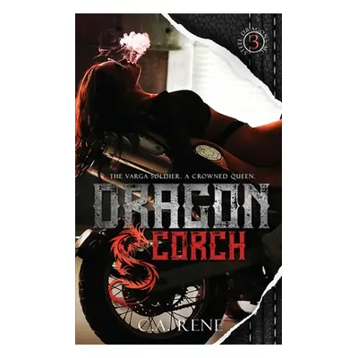 "Dragon Scorch" - "" ("Rene C. a.")(Paperback)