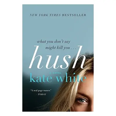 "Hush" - "" ("White Kate")(Paperback)