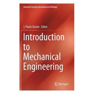 "Introduction to Mechanical Engineering" - "" ("Davim J. Paulo")(Pevná vazba)