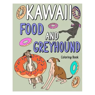 "Kawaii Food and Greyhound Coloring Book" - "" ("Paperland")(Paperback)