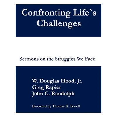 "Confronting Life's Challenges" - "" ("Hood Douglas")(Paperback)