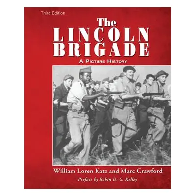 "The Lincoln Brigade" - "" ("Katz William Loren")(Paperback)