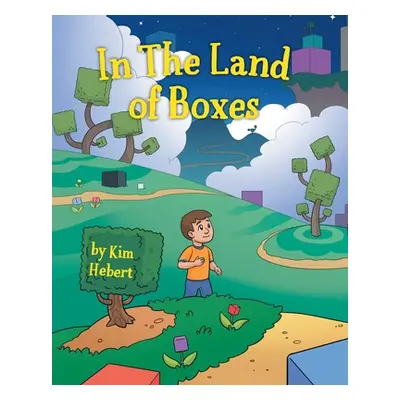 "In the Land of Boxes" - "" ("Hebert Kim")(Paperback)