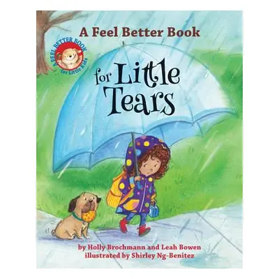 "A Feel Better Book for Little Tears" - "" ("Brochmann Holly")(Pevná vazba)