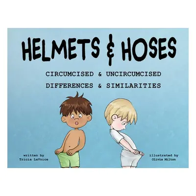 "Helmets and Hoses" - "" ("Lavoice Tricia")(Paperback)