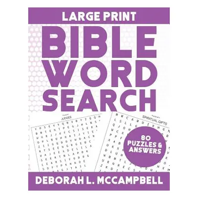 "Large Print Bible Word Search: Bible Word Search For Adults and Children" - "" ("McCampbell Deb