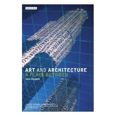 "Art and Architecture: A Place Between" - "" ("Rendell Jane")(Paperback)