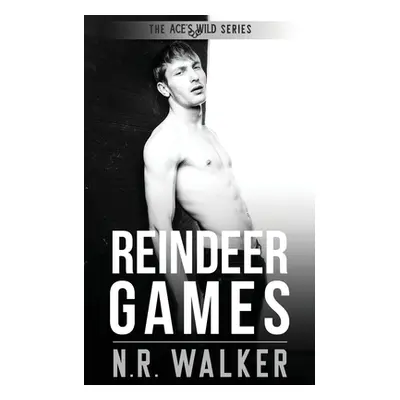 "Reindeer Games: Ace's Wild" - "" ("Walker N. R.")(Paperback)