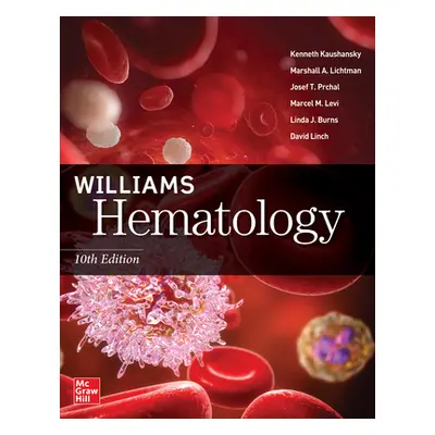 "Williams Hematology, 10th Edition" - "" ("Lichtman Marshall")(Pevná vazba)