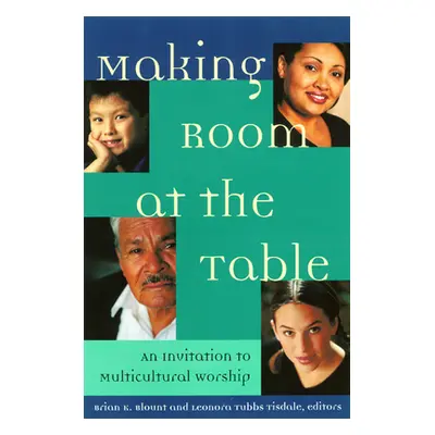 "Making Room at the Table" - "" ("Blount Brian")(Paperback)