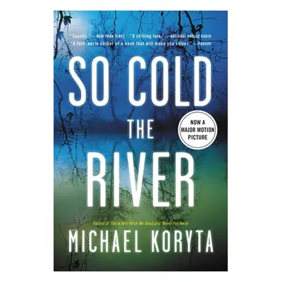 "So Cold the River" - "" ("Koryta Michael")(Paperback)