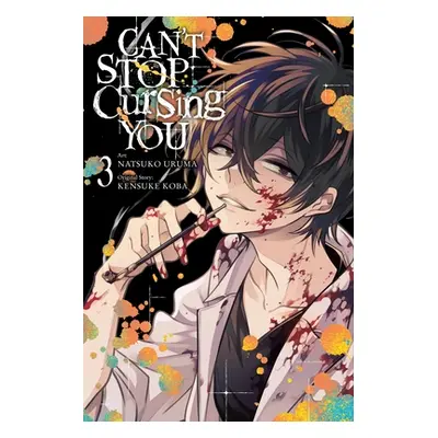 "Can't Stop Cursing You, Vol. 3" - "" ("Koba Kensuke")(Paperback)