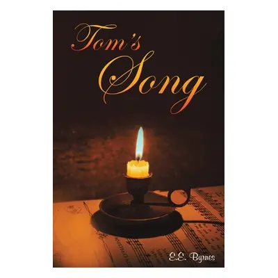 "Tom's Song" - "" ("Byrnes E. E.")(Paperback)