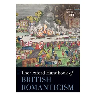 "The Oxford Handbook of British Romanticism" - "" ("Duff David")(Paperback)