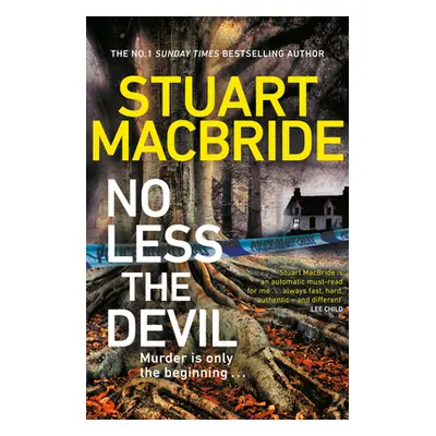 "No Less The Devil" - "The unmissable new thriller from the No. 1 Sunday Times bestselling autho