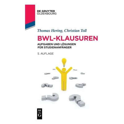 "BWL-Klausuren" - "" ("Hering Toll Thomas Christian")(Paperback)