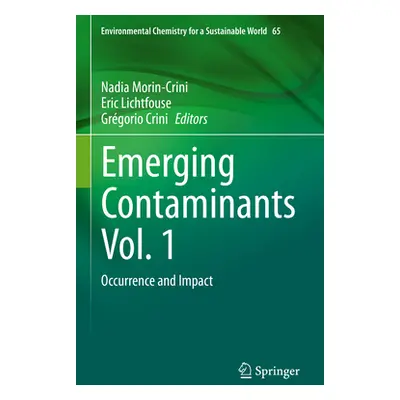 "Emerging Contaminants Vol. 1: Occurrence and Impact" - "" ("Morin-Crini Nadia")(Pevná vazba)