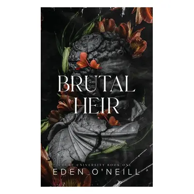 "Brutal Heir: Alternative Cover Edition" - "" ("O'Neill Eden")(Paperback)