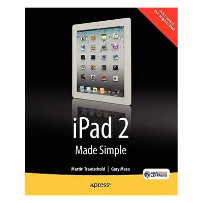 "iPad 2 Made Simple" - "" ("Trautschold Martin")(Paperback)