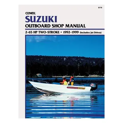 "Suzuki 2-Stroke OB 2-65 HP 92-99" - "" ("Penton")(Paperback)