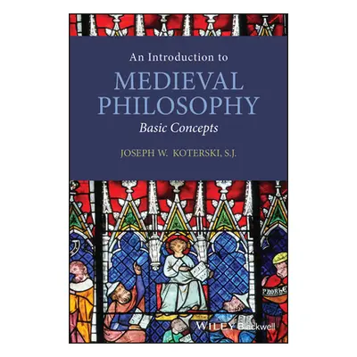 "An Introduction to Medieval Philosophy" - "" ("Koterski Joseph W.")(Paperback)