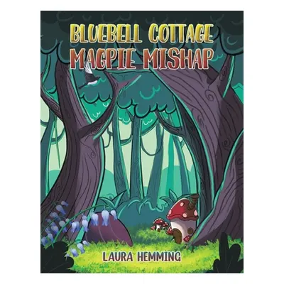 "Bluebell Cottage - Magpie Mishap" - "" ("Hemming Laura")(Paperback)