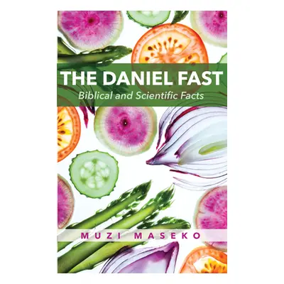 "The Daniel Fast" - "" ("Maseko Muzi")(Paperback)