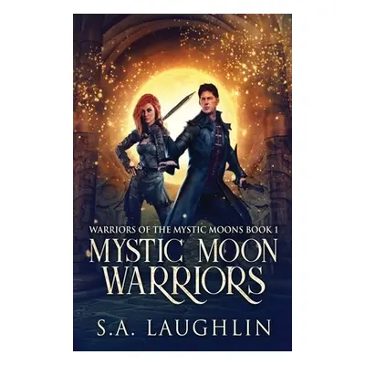 "Mystic Moon Warriors" - "" ("Laughlin S. a.")(Paperback)