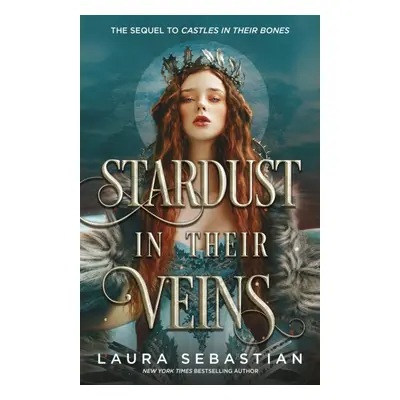 "Stardust in their Veins" - "Following the dramatic and deadly events of Castles in Their Bones"