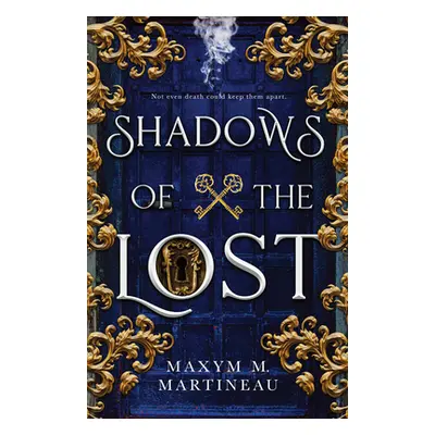 "Shadows of the Lost" - "" ("Martineau Maxym M.")(Paperback)