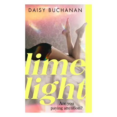 "Limelight" - "The new novel from the author of Insatiable" ("Buchanan Daisy")(Paperback)