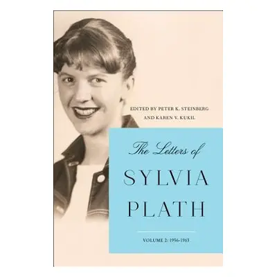 "The Letters of Sylvia Plath Vol 2: 1956-1963" - "" ("Plath Sylvia")(Pevná vazba)