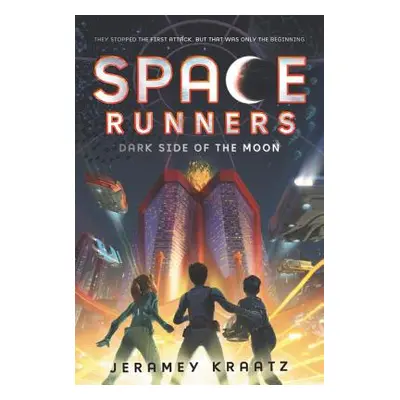 "Space Runners: Dark Side of the Moon" - "" ("Kraatz Jeramey")(Paperback)