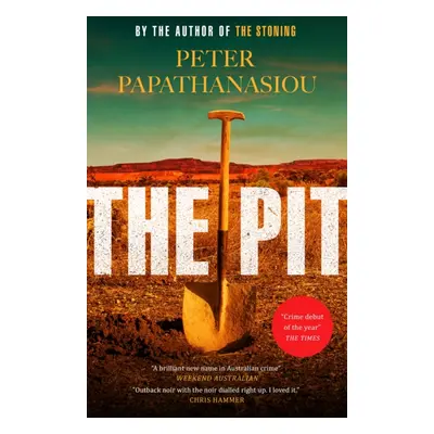 "Pit" - "By the author of THE STONING, "The crime debut of the year"" ("Papathanasiou Peter")(Pe