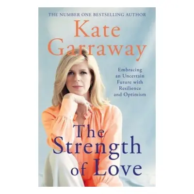 "Strength of Love" - "Embracing an Uncertain Future with Resilience and Optimism" ("Garraway Kat