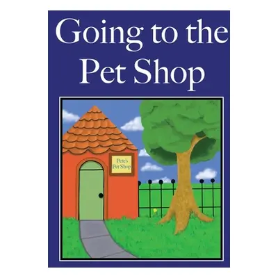 "Going to the Pet Shop" - "" ("Collins Katherine")(Paperback)