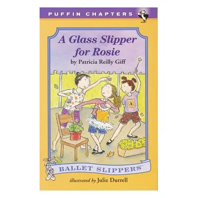 "A Glass Slipper for Rosie" - "" ("Giff Patricia Reilly")(Paperback)