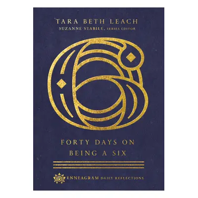 "Forty Days on Being a Six" - "" ("Leach Tara Beth")(Pevná vazba)