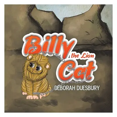 "Billy the Lion Cat" - "" ("Duesbury Deborah")(Paperback)