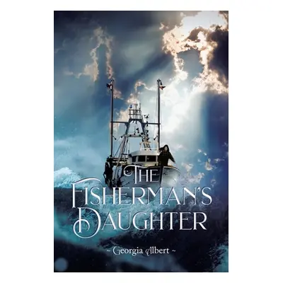 "The Fisherman's Daughter" - "" ("Albert Georgia")(Paperback)