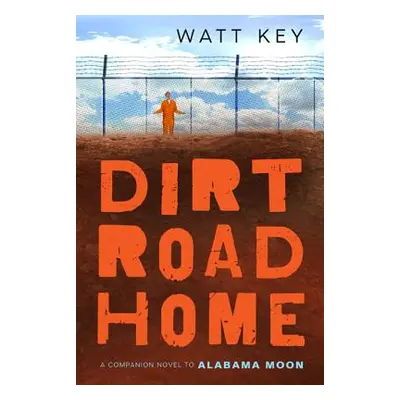 "Dirt Road Home" - "" ("Key Watt")(Paperback)