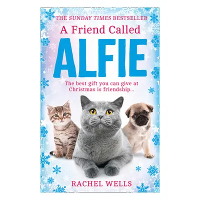 "A Friend Called Alfie (Alfie Series, Book 6)" - "" ("Wells Rachel")(Paperback)