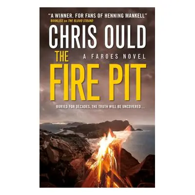 "The Fire Pit (Faroes Novel 3)" - "" ("Ould Chris")(Paperback)