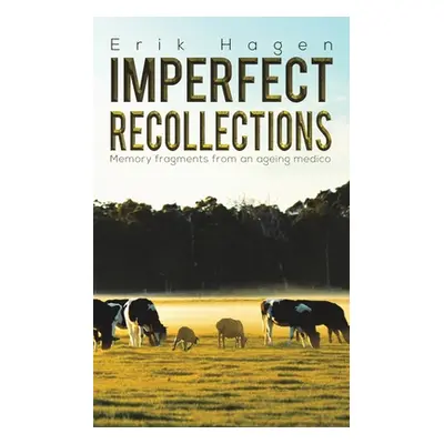 "Imperfect Recollections" - "" ("Hagen Erik")(Paperback)