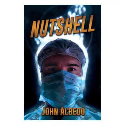 "Nutshell" - "" ("Albedo John")(Paperback)