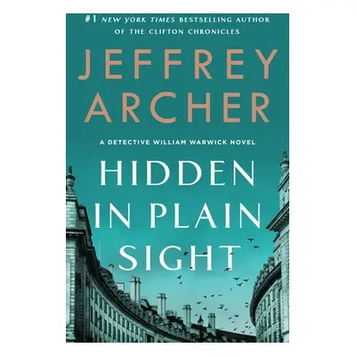 "Hidden in Plain Sight: A Detective William Warwick Novel" - "" ("Archer Jeffrey")(Paperback)