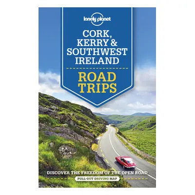 "Lonely Planet Cork, Kerry & Southwest Ireland Road Trips 1" - "" ("Wilson Neil")(Paperback)